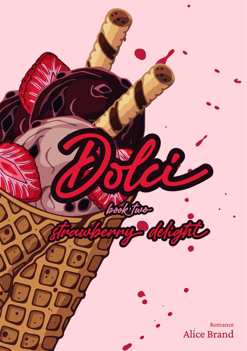 Dolci - strawberry delight by Alice Brand