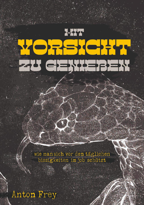MIT VORSICHT ZU GENIESSEN by Anton Frey